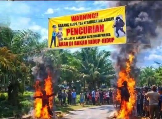BENTUK HUKUM KETIKA MEMUNCAK AMARAH WARGA:“Siapa Ketahuan Mencuri Akan Dibakar Hidup-Hidup…!”